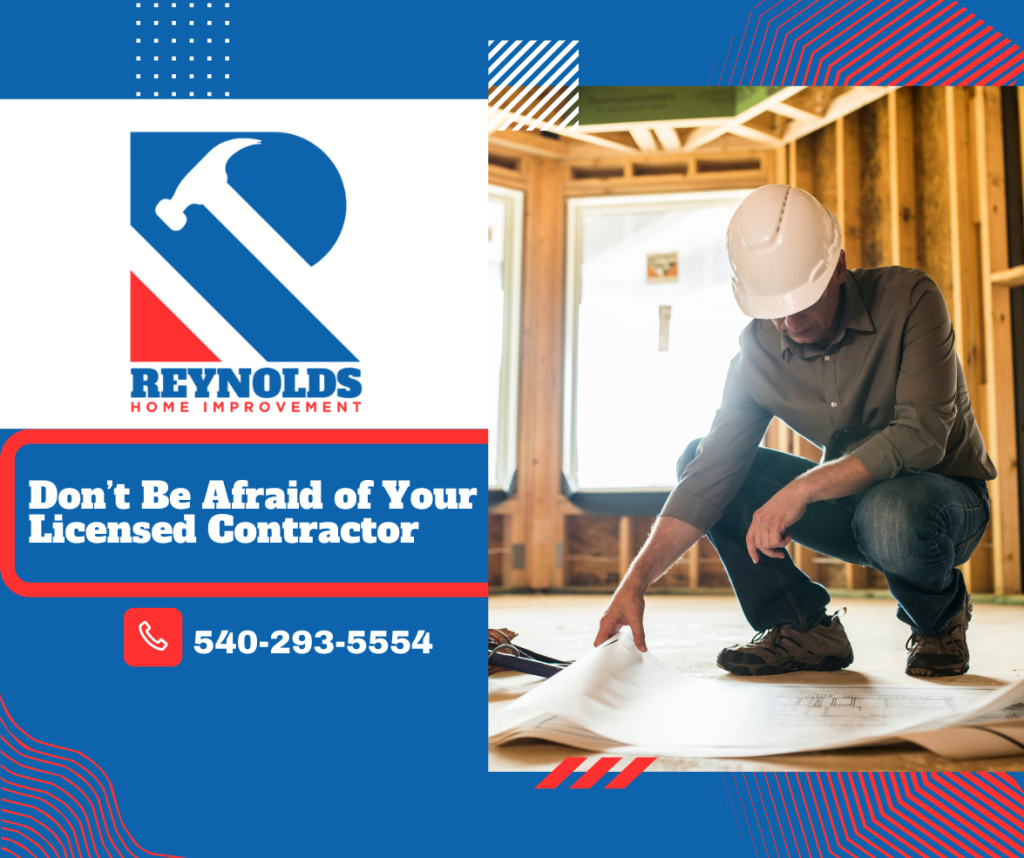 Don't be Afraid of Your Licensed Contractor